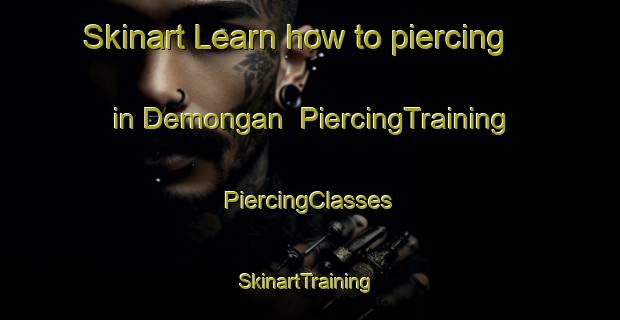 Skinart Learn how to piercing in Demongan | #PiercingTraining #PiercingClasses #SkinartTraining-Indonesia