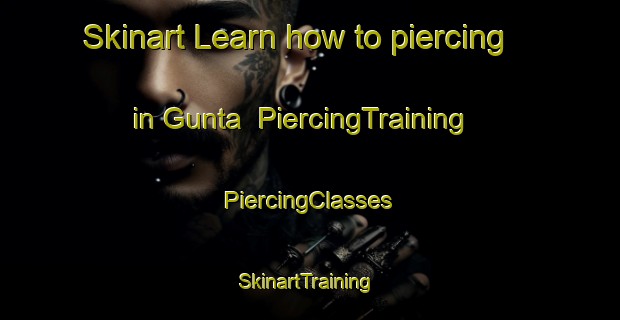 Skinart Learn how to piercing in Gunta | #PiercingTraining #PiercingClasses #SkinartTraining-Indonesia