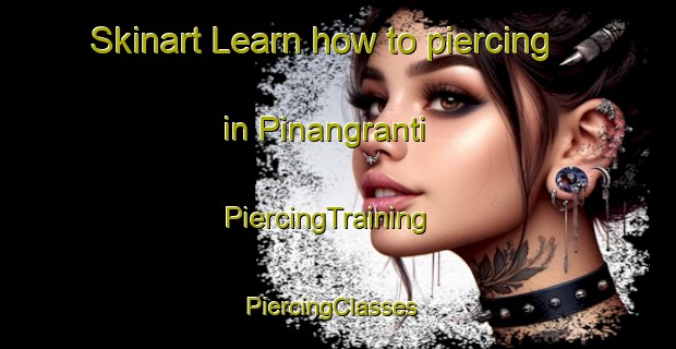 Skinart Learn how to piercing in Pinangranti | PiercingTraining | PiercingClasses | SkinartTraining-Indonesia
