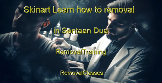 Skinart Learn how to removal in Sentaan Dua | RemovalTraining | RemovalClasses | SkinartTraining-Indonesia