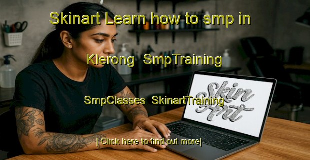 Skinart Learn how to smp in Klerong | SmpTraining | SmpClasses | SkinartTraining-Indonesia