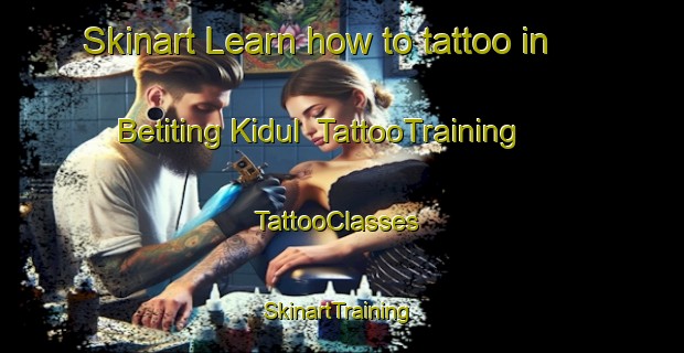 Skinart Learn how to tattoo in Betiting Kidul | TattooTraining | TattooClasses | SkinartTraining-Indonesia