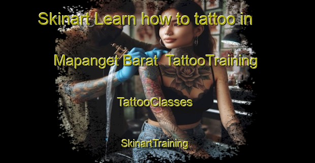 Skinart Learn how to tattoo in Mapanget Barat | TattooTraining | TattooClasses | SkinartTraining-Indonesia