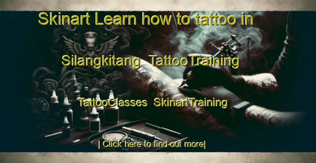 Skinart Learn how to tattoo in Silangkitang | TattooTraining | TattooClasses | SkinartTraining-Indonesia