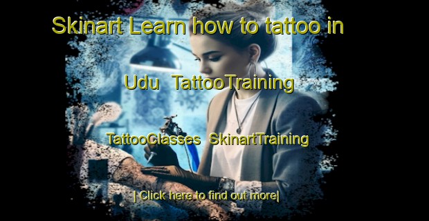 Skinart Learn how to tattoo in Udu | TattooTraining | TattooClasses | SkinartTraining-Indonesia