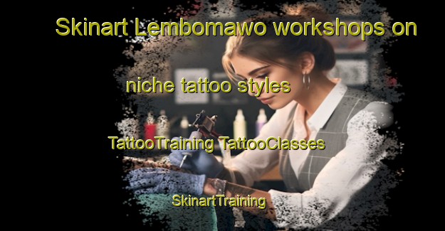 Skinart Lembomawo workshops on niche tattoo styles | #TattooTraining #TattooClasses #SkinartTraining-Indonesia