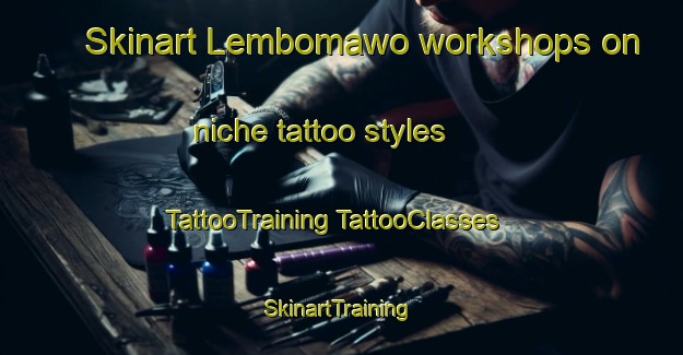 Skinart Lembomawo workshops on niche tattoo styles | #TattooTraining #TattooClasses #SkinartTraining-Indonesia