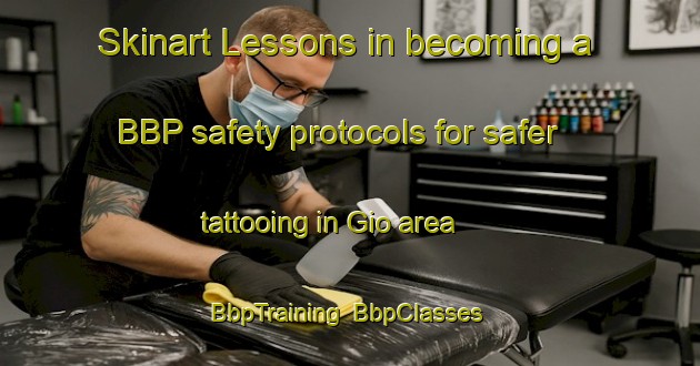 Skinart Lessons in becoming a BBP safety protocols for safer tattooing in Gio area | BbpTraining | BbpClasses | SkinartTraining-Indonesia