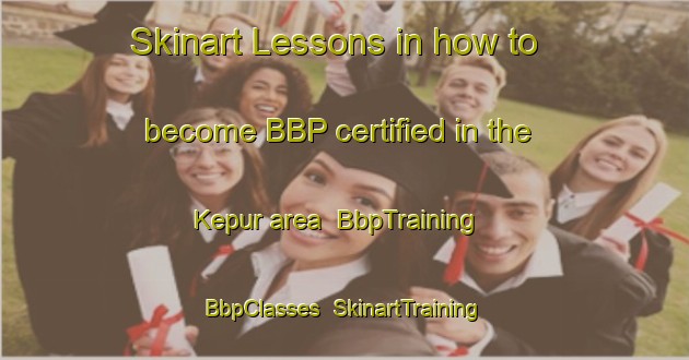 Skinart Lessons in how to become BBP certified in the Kepur area | BbpTraining | BbpClasses | SkinartTraining-Indonesia