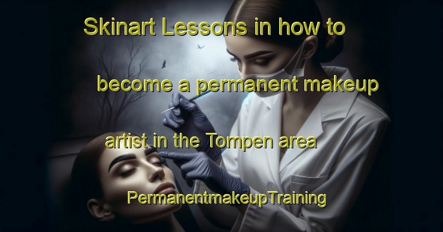 Skinart Lessons in how to become a permanent makeup artist in the Tompen area | PermanentmakeupTraining | PermanentmakeupClasses | SkinartTraining-Indonesia