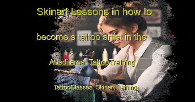 Skinart Lessons in how to become a tattoo artist in the Abadi area | TattooTraining | TattooClasses | SkinartTraining-Indonesia