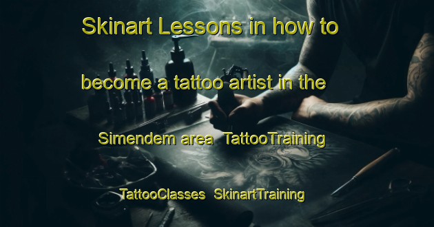 Skinart Lessons in how to become a tattoo artist in the Simendem area | TattooTraining | TattooClasses | SkinartTraining-Indonesia
