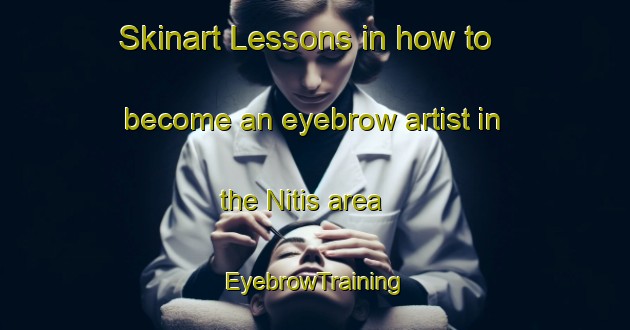 Skinart Lessons in how to become an eyebrow artist in the Nitis area | EyebrowTraining | EyebrowClasses | SkinartTraining-Indonesia