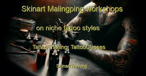 Skinart Malingping workshops on niche tattoo styles | TattooTraining | TattooClasses | SkinartTraining-Indonesia
