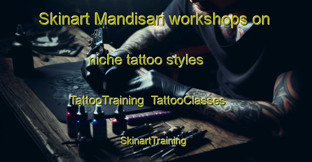 Skinart Mandisari workshops on niche tattoo styles | TattooTraining | TattooClasses | SkinartTraining-Indonesia