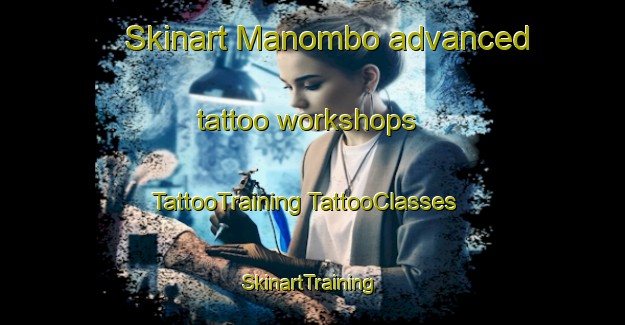 Skinart Manombo advanced tattoo workshops | #TattooTraining #TattooClasses #SkinartTraining-Indonesia