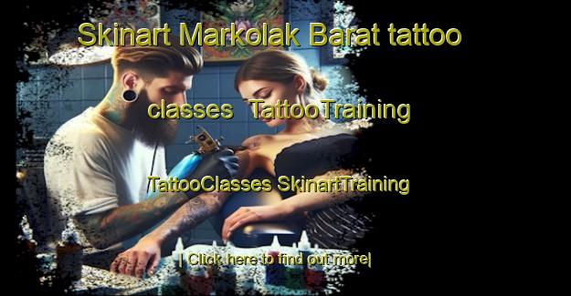 Skinart Markolak Barat tattoo classes | #TattooTraining #TattooClasses #SkinartTraining-Indonesia