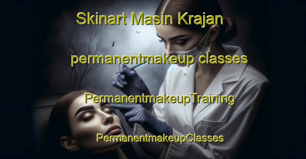 Skinart Masin Krajan permanentmakeup classes | #PermanentmakeupTraining #PermanentmakeupClasses #SkinartTraining-Indonesia