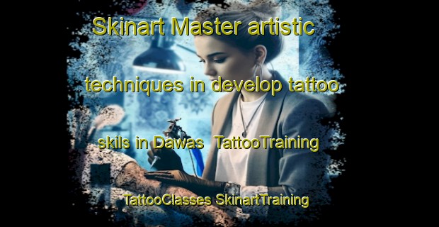 Skinart Master artistic techniques in develop tattoo skils in Dawas | #TattooTraining #TattooClasses #SkinartTraining-Indonesia