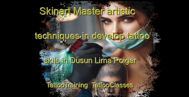 Skinart Master artistic techniques in develop tattoo skils in Dusun Lima Poigar | TattooTraining | TattooClasses | SkinartTraining-Indonesia