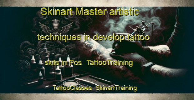 Skinart Master artistic techniques in develop tattoo skils in Pos | TattooTraining | TattooClasses | SkinartTraining-Indonesia