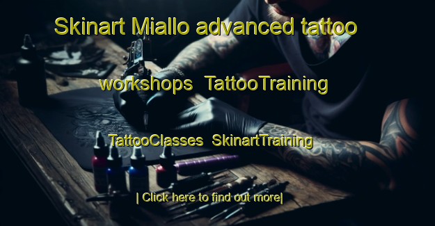 Skinart Miallo advanced tattoo workshops | TattooTraining | TattooClasses | SkinartTraining-Indonesia