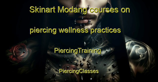 Skinart Modang courses on piercing wellness practices | #PiercingTraining #PiercingClasses #SkinartTraining-Indonesia