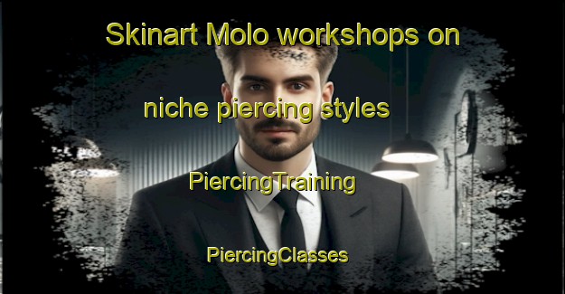 Skinart Molo workshops on niche piercing styles | PiercingTraining | PiercingClasses | SkinartTraining-Indonesia