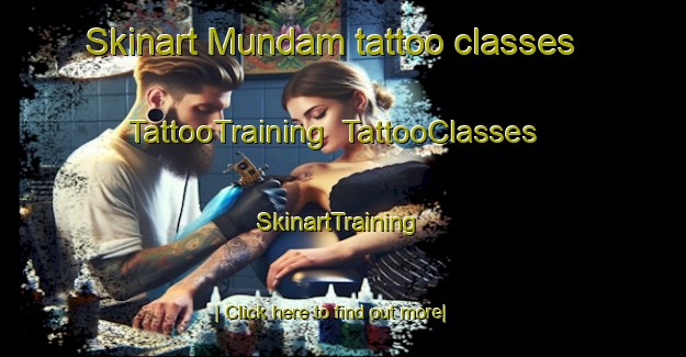 Skinart Mundam tattoo classes | TattooTraining | TattooClasses | SkinartTraining-Indonesia