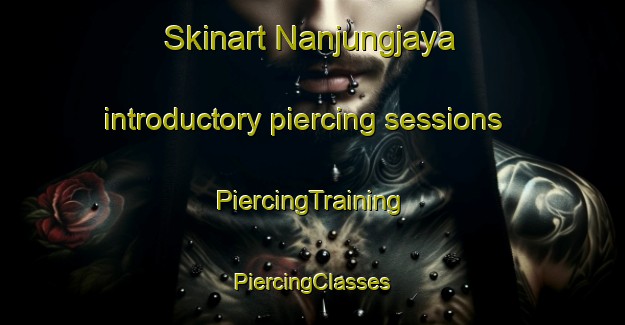 Skinart Nanjungjaya introductory piercing sessions | #PiercingTraining #PiercingClasses #SkinartTraining-Indonesia