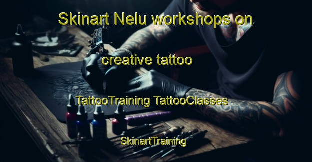 Skinart Nelu workshops on creative tattoo | #TattooTraining #TattooClasses #SkinartTraining-Indonesia