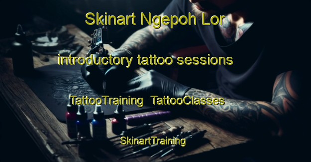 Skinart Ngepoh Lor introductory tattoo sessions | TattooTraining | TattooClasses | SkinartTraining-Indonesia