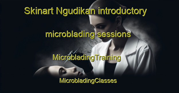 Skinart Ngudikan introductory microblading sessions | MicrobladingTraining | MicrobladingClasses | SkinartTraining-Indonesia