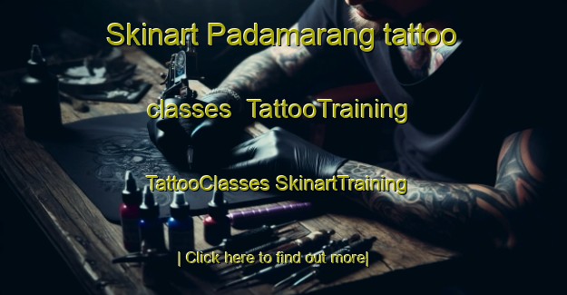 Skinart Padamarang tattoo classes | #TattooTraining #TattooClasses #SkinartTraining-Indonesia