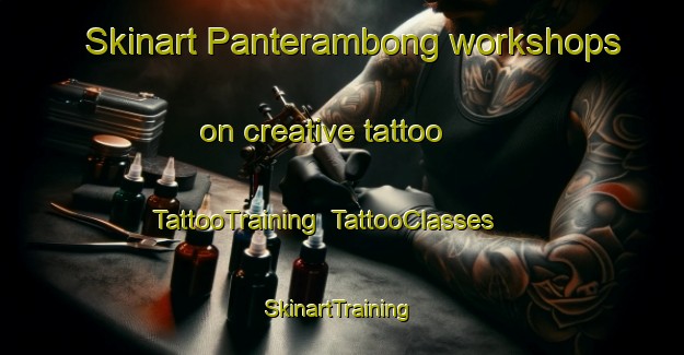 Skinart Panterambong workshops on creative tattoo | TattooTraining | TattooClasses | SkinartTraining-Indonesia