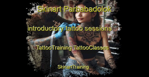 Skinart Parbabadolok introductory tattoo sessions | #TattooTraining #TattooClasses #SkinartTraining-Indonesia