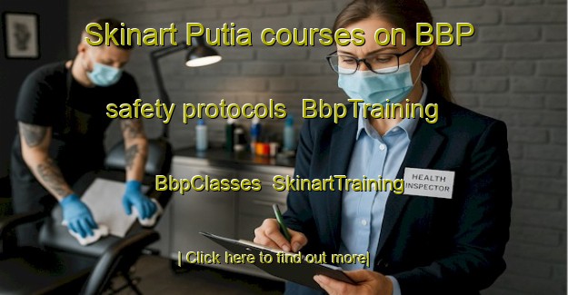 Skinart Putia courses on BBP safety protocols | BbpTraining | BbpClasses | SkinartTraining-Indonesia