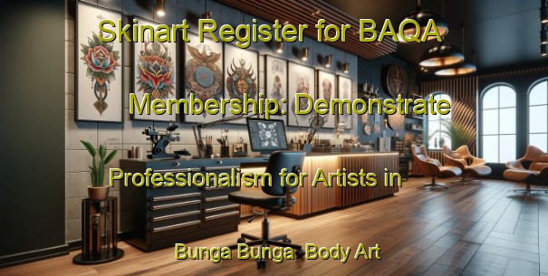 Skinart Register for BAQA Membership: Demonstrate Professionalism for Artists in Bunga Bunga | Body Art Qualification Authority | BAQA-Indonesia