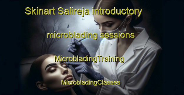 Skinart Salireja introductory microblading sessions | MicrobladingTraining | MicrobladingClasses | SkinartTraining-Indonesia