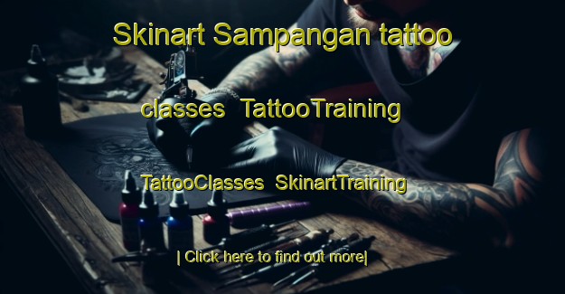 Skinart Sampangan tattoo classes | TattooTraining | TattooClasses | SkinartTraining-Indonesia