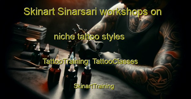 Skinart Sinarsari workshops on niche tattoo styles | TattooTraining | TattooClasses | SkinartTraining-Indonesia