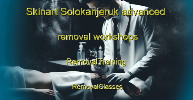 Skinart Solokanjeruk advanced removal workshops | RemovalTraining | RemovalClasses | SkinartTraining-Indonesia
