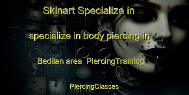 Skinart Specialize in specialize in body piercing in Bedilan area | #PiercingTraining #PiercingClasses #SkinartTraining-Indonesia