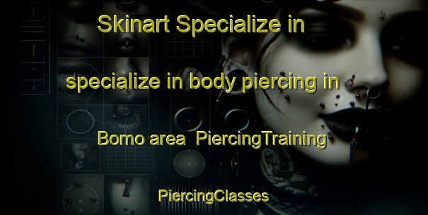 Skinart Specialize in specialize in body piercing in Bomo area | #PiercingTraining #PiercingClasses #SkinartTraining-Indonesia