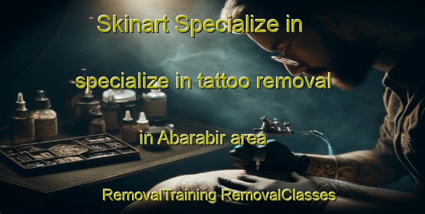 Skinart Specialize in specialize in tattoo removal in Abarabir area | #RemovalTraining #RemovalClasses #SkinartTraining-Indonesia