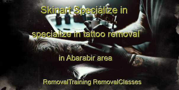 Skinart Specialize in specialize in tattoo removal in Abarabir area | #RemovalTraining #RemovalClasses #SkinartTraining-Indonesia