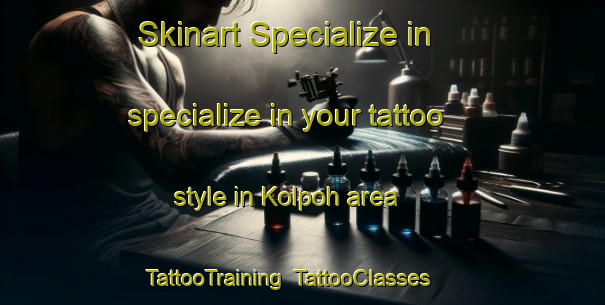Skinart Specialize in specialize in your tattoo style in Kolpoh area | TattooTraining | TattooClasses | SkinartTraining-Indonesia