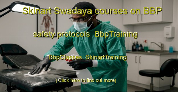 Skinart Swadaya courses on BBP safety protocols | BbpTraining | BbpClasses | SkinartTraining-Indonesia