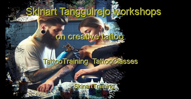 Skinart Tanggulrejo workshops on creative tattoo | TattooTraining | TattooClasses | SkinartTraining-Indonesia