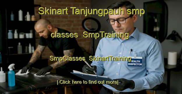 Skinart Tanjungpauh smp classes | SmpTraining | SmpClasses | SkinartTraining-Indonesia